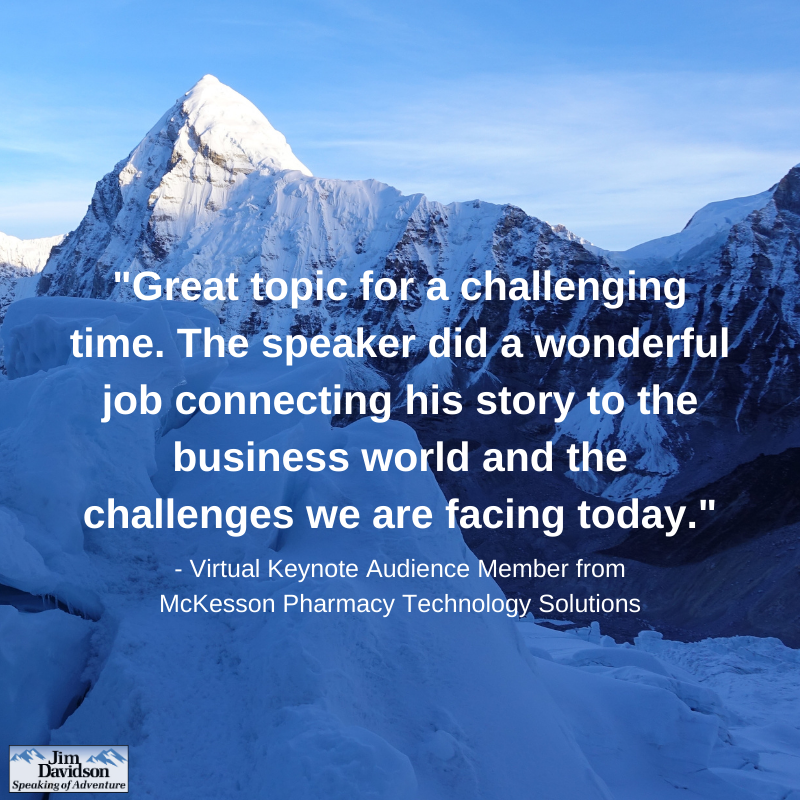 ClimberJim's tweet photo. Resilience is always relevant, but during a pandemic, it's crucial. I'm so happy to hear from people who tell me that my #VirtualKeynotes about #MountEverest resilience are relatable and impactful. https://t.co/kkVvjANZku