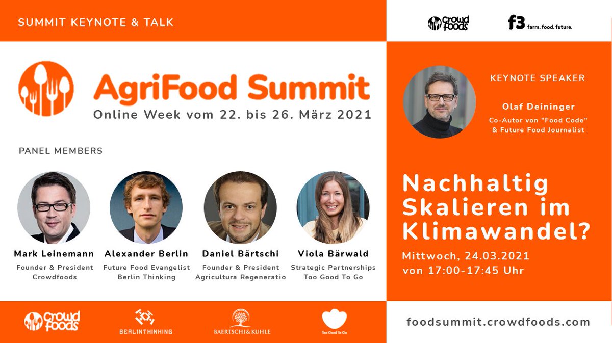 BerlinThinking's tweet photo. Join me at the #AgriFoodSummit21 on 24 March at 17:00 to talk about #sustainable #scaling of future food solutions in times of #climatechange. @crowdfoodsFESA  @TooGoodToGo_D 

Register here: https://t.co/2BNsBRREn5 https://t.co/d0JwmSrC6z