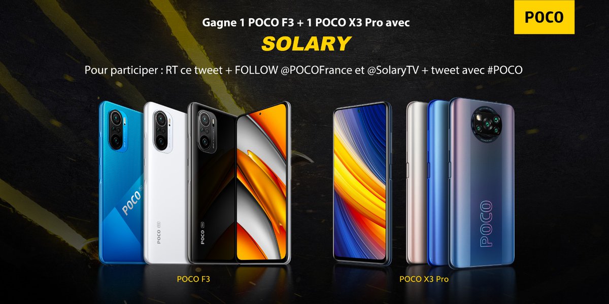 SolaryTV's tweet photo. Pour la sortie des POCO X3 Pro et POCO F3 on vous en fait gagner un de chaque ! 👍

Pour participer : 
➡️ RT ce tweet
➡️ Réponds avec #POCO à ce tweet
➡️ Follow @SolaryTV &amp; @POCOFrance 

Bonne chance à tous ! #ad https://t.co/YfXqTn2s7G