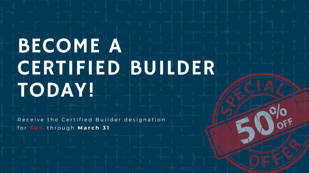 Remember to start your application to become a Certified Builder before the promotion is over. You don't want to miss 50% this designation. For more information, please visit biawcertifiedbuilder.com.