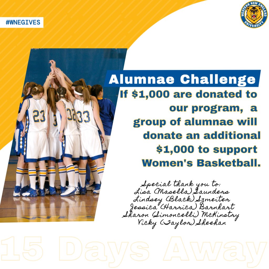 15 DAYS UNTIL WNE GIVES!

We are so appreciative of a group of alumnae from our program who have agreed to take part in our 2021 Alumnae Challenge. If $1000 are donated to WNE Women’s Basketball, they will together donate an additional $1000 to our program! 

#wnegives