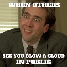 That's usually the look, lol.
#NicVape #flavoring #concentrate #wicking #diyvaping #diysupplies #diyers #vapers #vaping #eliquids #ejuices #vapejuices #vapes #ejuiceflavors #vapejuiceflavors #nicotine #nicsalts #vapesalts #saltbased #saltnic #proudtobeavaper #proudtobevaping