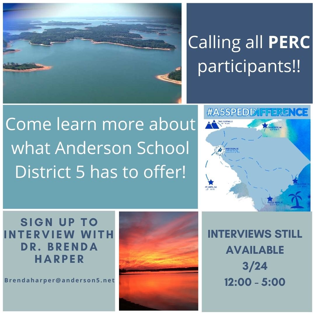 Universities/students participating in PERC virtual fair-Anderson 5 SC is an incredible school district hiring great people!