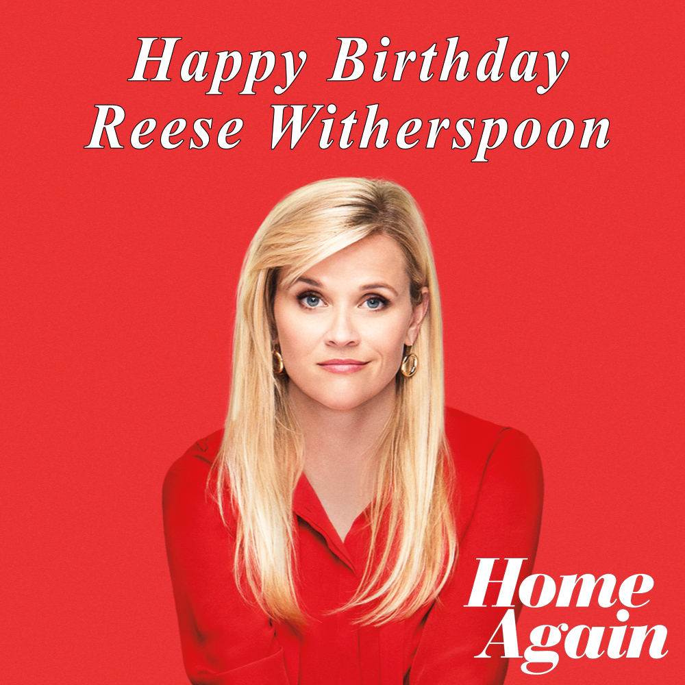 Happy birthday, Reese Witherspoon! 