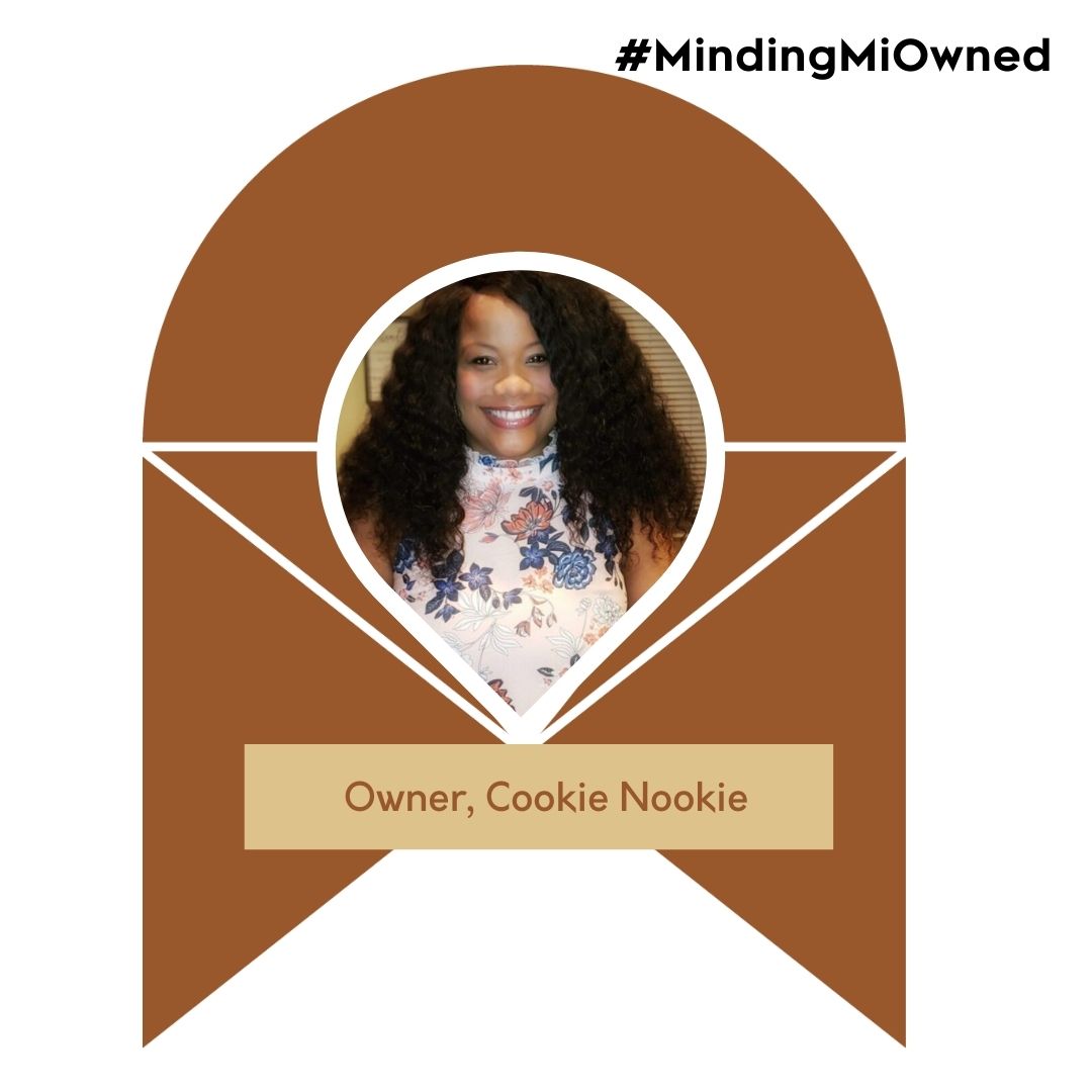 'Cookie Nookie was born out of a passion for baking. I have always baked. During my college years, whenever I would travel home to Maryland for the holidays, I would always bake bread.  '

#SupportMiOWNED @GetCookieNookie
#supportminorityowned