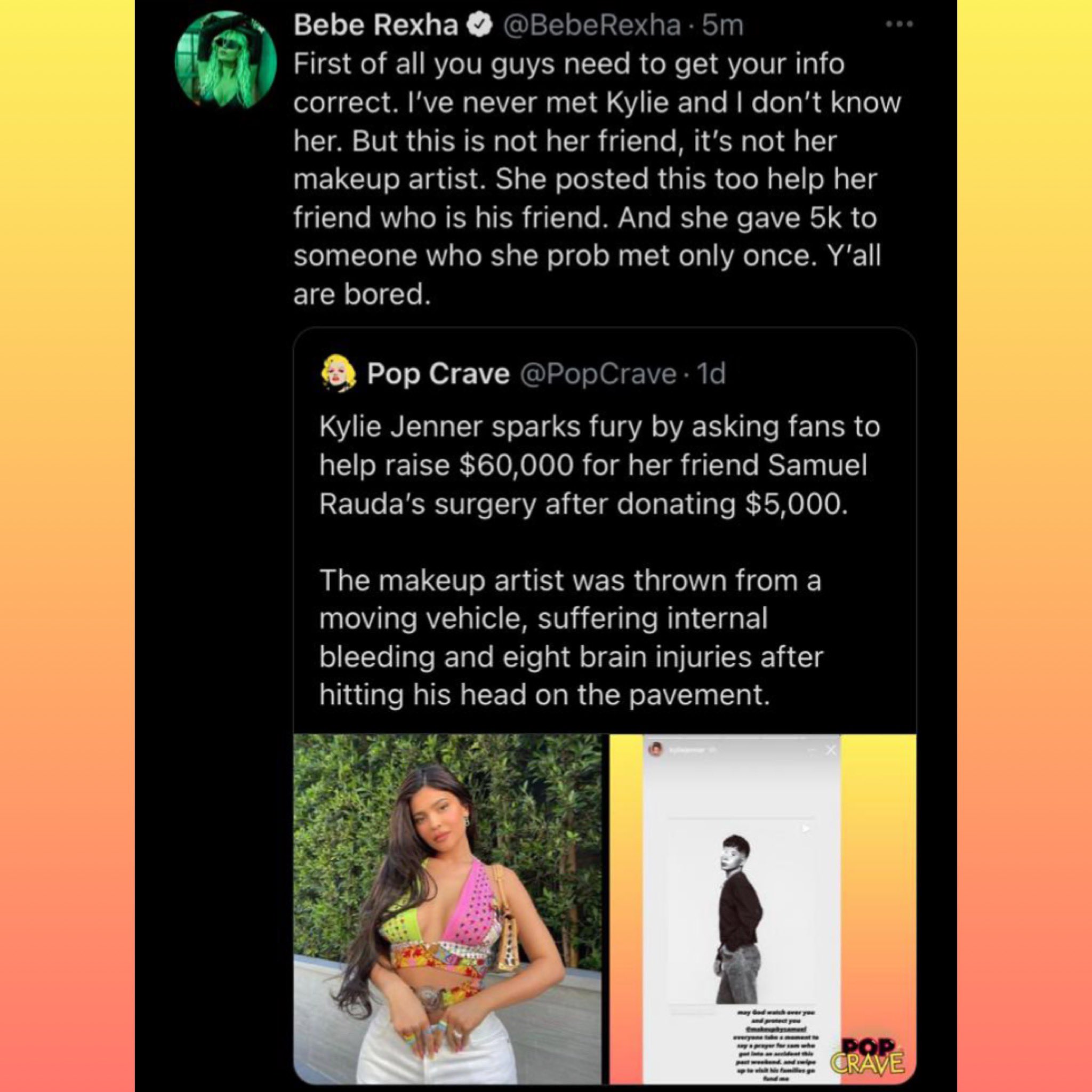Pop Crave On Twitter Bebe Rexha Defends Kylie Jenner And Claims The Makeup Artist Who Suffered A Tragic Accident Is Not Her Friend Or Makeup Artist Samuel Rauda Has Been Working As