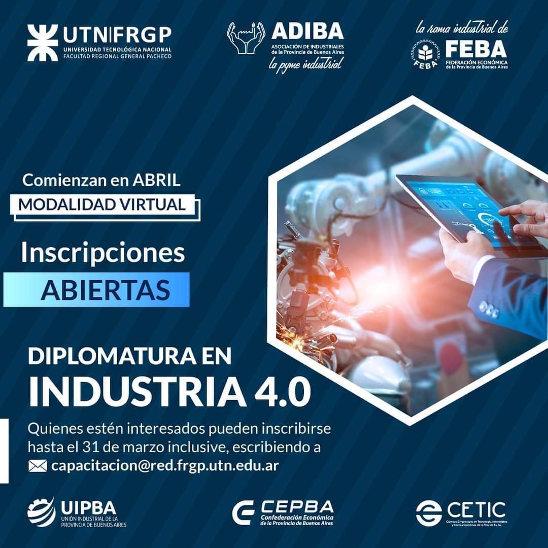 ADIBApyme's tweet photo. 📣Nueva Diplomatura en Industria 4.0 

👉INSCRIPCIÓN ABIERTA: hasta 31/03/21
👉CHARLA INFORMATIVA: MAÑANA MARTES 23 de marzo a las 19hs por Zoom.

📌Para mayor información, escribinos a capacitacion@red.frgp.utn.edu.ar. Conocé el programa en https://t.co/J4MVzxGgZm https://t.co/CQY4zmh5Or