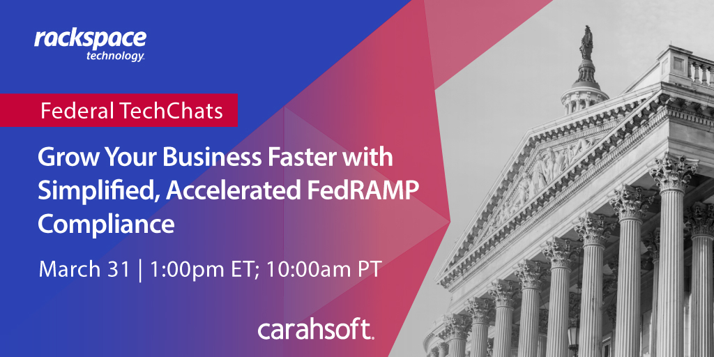 Rackspace's tweet photo. Discover how to grow your #government business faster. Achieve #FedRamp #compliance &amp; #ATO for your cloud solution. Join us March 31st for a Rackspace TechChat hosted by @Carahsoft. https://t.co/W0O31LQXCt  
#CloudSaaS #cloudsecurity #FedRAMPATO #ISV https://t.co/sCz85RyUgs