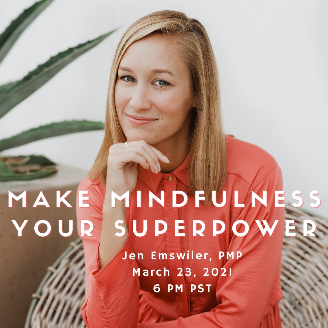 Register before midnight tonight to get your spot with Jen Emswiler, PMP (<a href="/fromjentozen/">Jen</a>) and #PMI-NNV to make mindfulness your superpower and become a more effective project manager!
3/23/ 2021 6:00-7:30 PST
Register at pmi-nnv.org