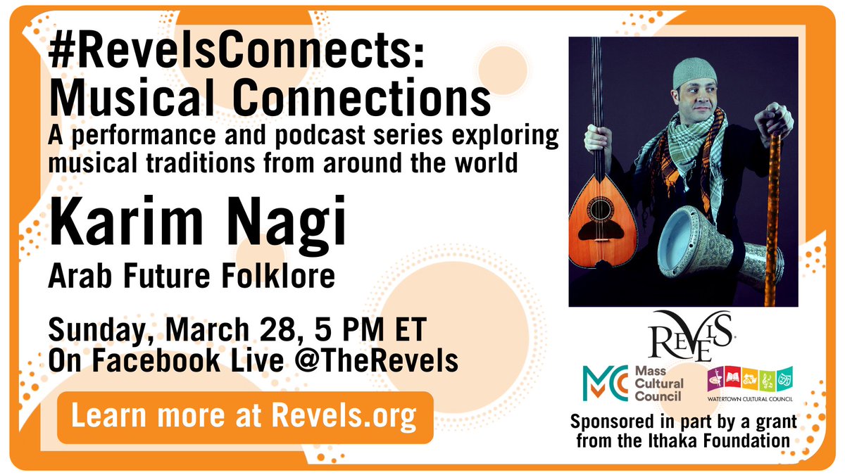 Our friends @TheRevels host Karim Nagi - Arab Future Folklore on Mar 28 for their next #RevelsConnects. Take a musical journey through the traditions of Arab instruments & songs in a special salon-style performance, streaming FREE over Facebook Live >> revels.org