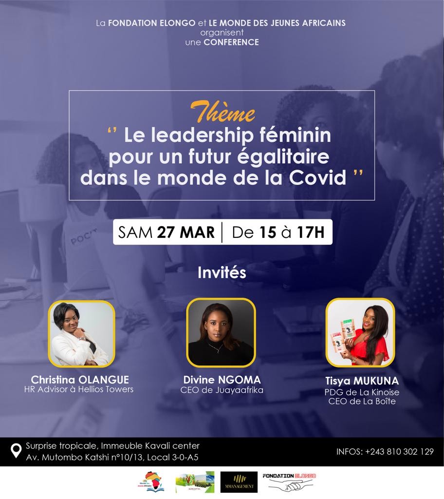 LeAfricains's tweet photo. #RDC  #Congo #Kinshasa la plate-forme @LeAfricains organise en collaboration avec la fondation #Elongo une conférence avec pour thème le leadership féminin pour un futur égalitaire dans le monde de la Covid ce Samedi 27 mars de 15h à 17h à la @SurpriseTropic1 @SurpriseTropic https://t.co/c95lbCP5FF