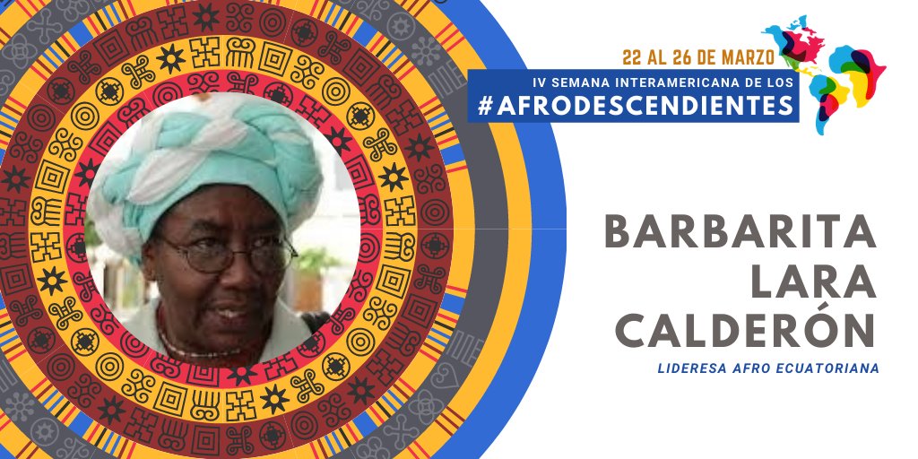 OEA_oficial's tweet photo. Barbarita Lara Calderón es una líder y activista afroecuatoriana que centró sus acciones en un proceso de transición y transformación política, social y económica en #Ecuador 🇪🇨. 

IV Semana Interamericana de los #Afrodescendientes #AfrosEnLasAméricas 

https://t.co/CHdrp4PDKm https://t.co/c41ml1IYPa