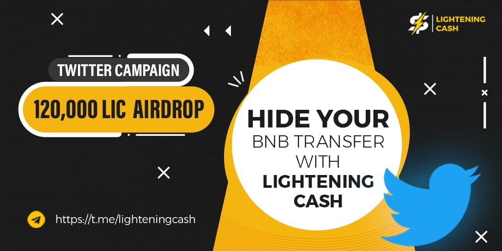 CashLightening's tweet photo. 📢Join our Twitter Campaign: "Hide your $BNB Transfer with Lightening Cash" to get airdrop.
🏆Prize: 120,000 $LIC for 120 users. 
👉Read the T&amp;Cs here: https://t.co/iJVGPJqLFC https://t.co/DYNUU5GWda
