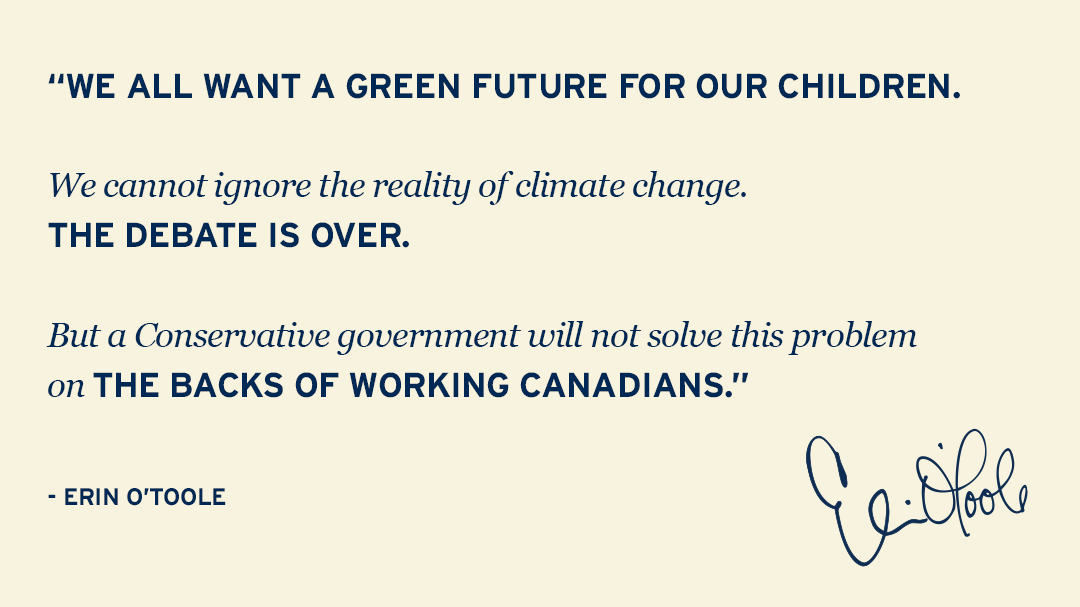 erinotoole's tweet photo. We will have a plan to address climate change. It will be comprehensive. And it will be serious. But make no mistake, we can’t have a green future without jobs and growth. https://t.co/PWPi1VawSR