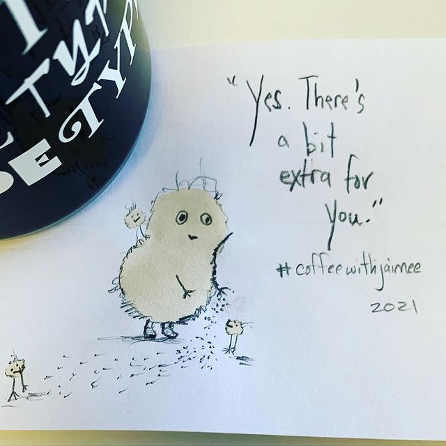 jaimeejaimee's tweet photo. “Yes. There’s a bit extra for you.”
22of 31 ☕️✏️🥰
...
#coffeewithjaimee #doodleaday #tinychallenges
#optimism #coffeeart
#coffeestaindoodle https://t.co/roGgRcNxfI
