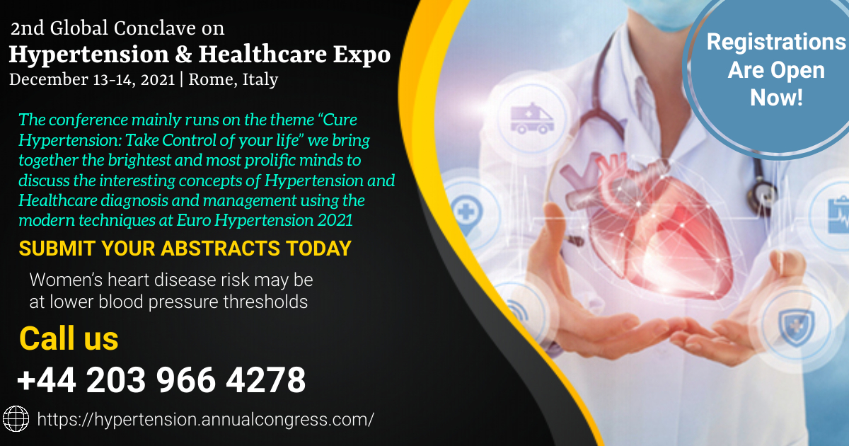 hyper_2020's tweet image. Don't miss out on the chance to meet 100+ delegates at one stage #hypertension2021. Clutch your slot now at "2nd Global Conclave on #Hypertension and #Healthcare Expo". Book your slot now at hypertensionevents.blogspot.com
call us at: +44 203 966 4287
#cardiology #hypertension #healthy