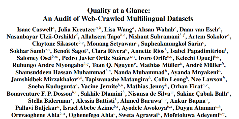 Quality at a Glance: An Audit of Web-Crawled Multilingual Datasets

By manually auditing the quality of 205 language-specific corpora, they find that lower-resource corpora have systematic issues in quality.

arxiv.org/abs/2103.12028