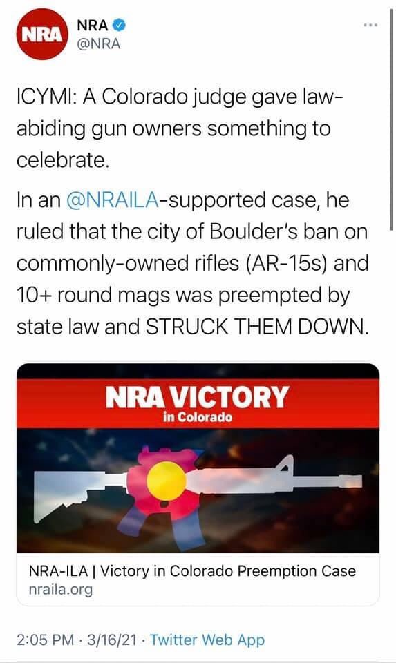 ThisIsLaurenY's tweet image. Boulder shooter used an AR-15. 

Here is the NRA celebrating this ruling allowing AR-15s in Boulder- 6 days ago. 

#GunControlNow