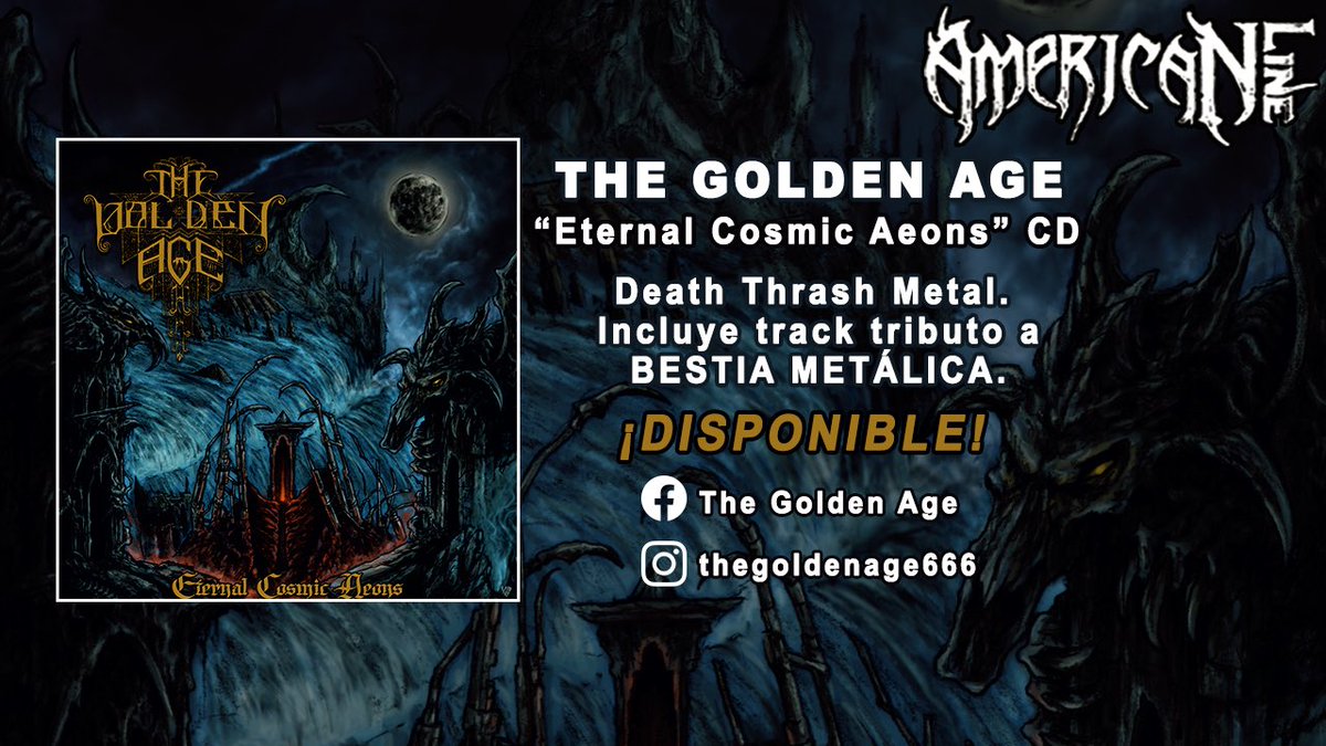 thegoldenage666's tweet photo. The Golden Age - "Eternal Cosmic Aeons" (CD)
- Portada por Brvja XIII @brvjaxiii
- Grabación, mezcla y masterización en MAT Studio @foetimat
- American Line Prods 2021 @alprods 🇲🇽
¡DISPONIBLE!
#alprods #americanlineprods #thegoldenage #deathmetal #thrashmetal #tulahidalgo https://t.co/O7nmNE9OqZ