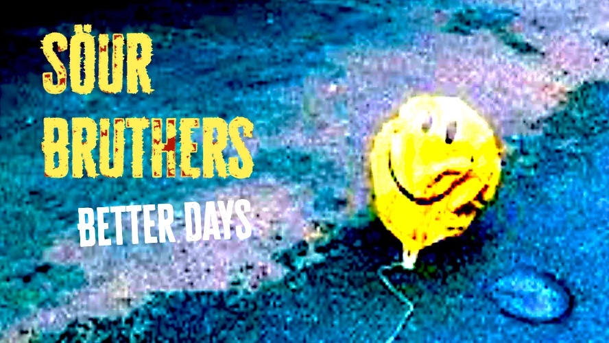 "Better Days" the new featured single from <a href="/sourbruthers/">Söur Bruthers</a>  coming April 1 -- listen now at  sourbruthersband.com