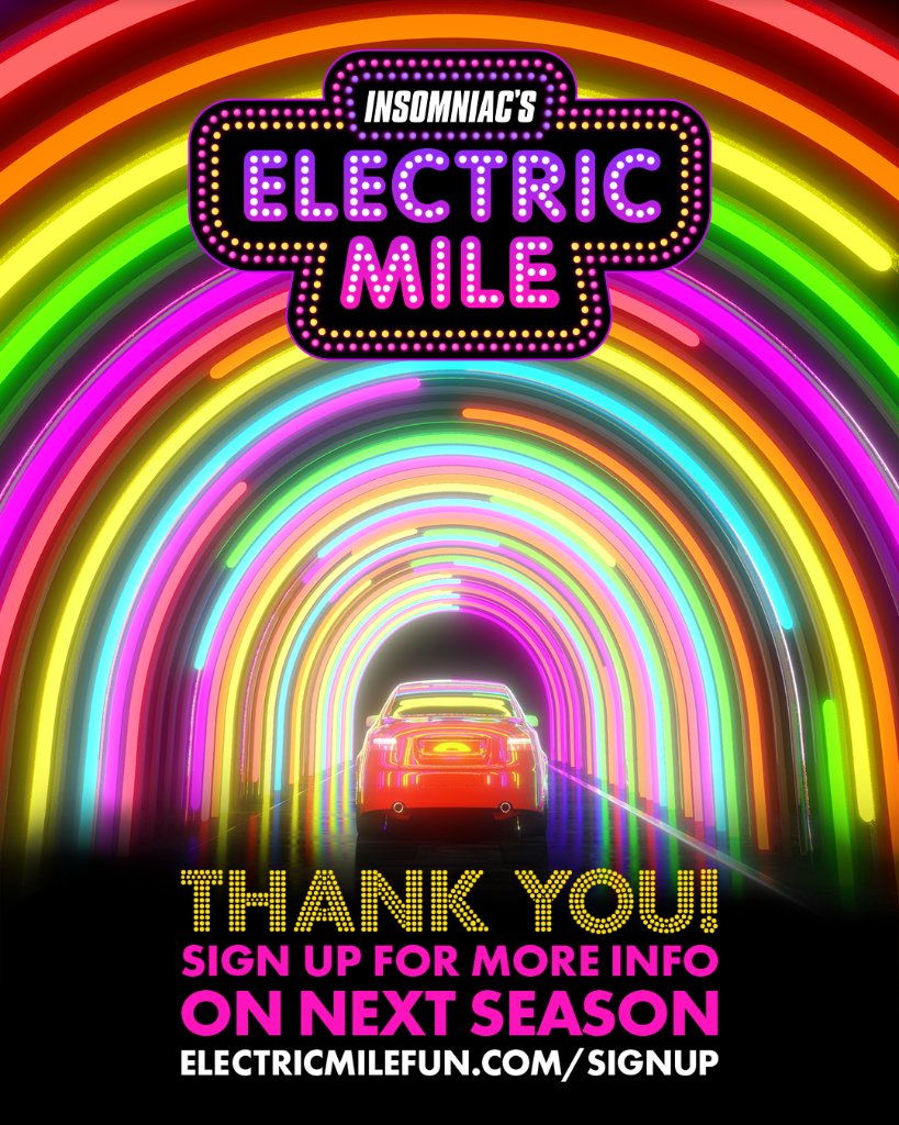 To the Families, Headliners, and all of our new extended Insomniac friends, we are humbled &amp; truly grateful to have had over 250,000 amazing people enjoy the art, light, and magic of the #ElectricMile.🚙🌈 

Info on next season → electricmilefun.com/signup! ✨