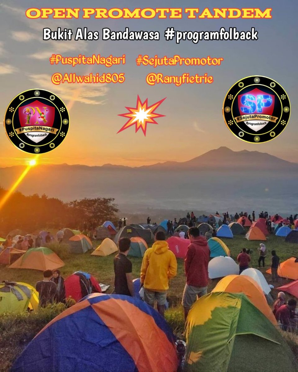💓OPEN PROMOTE TANDEM 💓
#PuspitaNagari
#SejutaPromotor

CAMPING GROUND ROMANTIS DI BOGOR

Follow:
<a href="/Allwahid805/">Norijoe 🇮🇩</a>
@Ranyfietrie

 Reply: BUKIT ALAS BANDAWASA
#programfolback

Cc
<a href="/TheArieAir/">Arie Dirgantara</a>
<a href="/wiwikherma/">Wiwik Hermawati</a>
<a href="/CantikaCahyhani/">Bunda Cantika</a>
<a href="/IBRAHIMCruise/">eTH🅰N</a>

Up🙏
<a href="/WiroSablengKW/">🇮🇩WirosablengKW 🎄$TTC 🇮🇩 🍪 🎉🎉$COOKIES</a>
<a href="/BaswirOb/">Sang Promotor</a> 

❤️+🔁