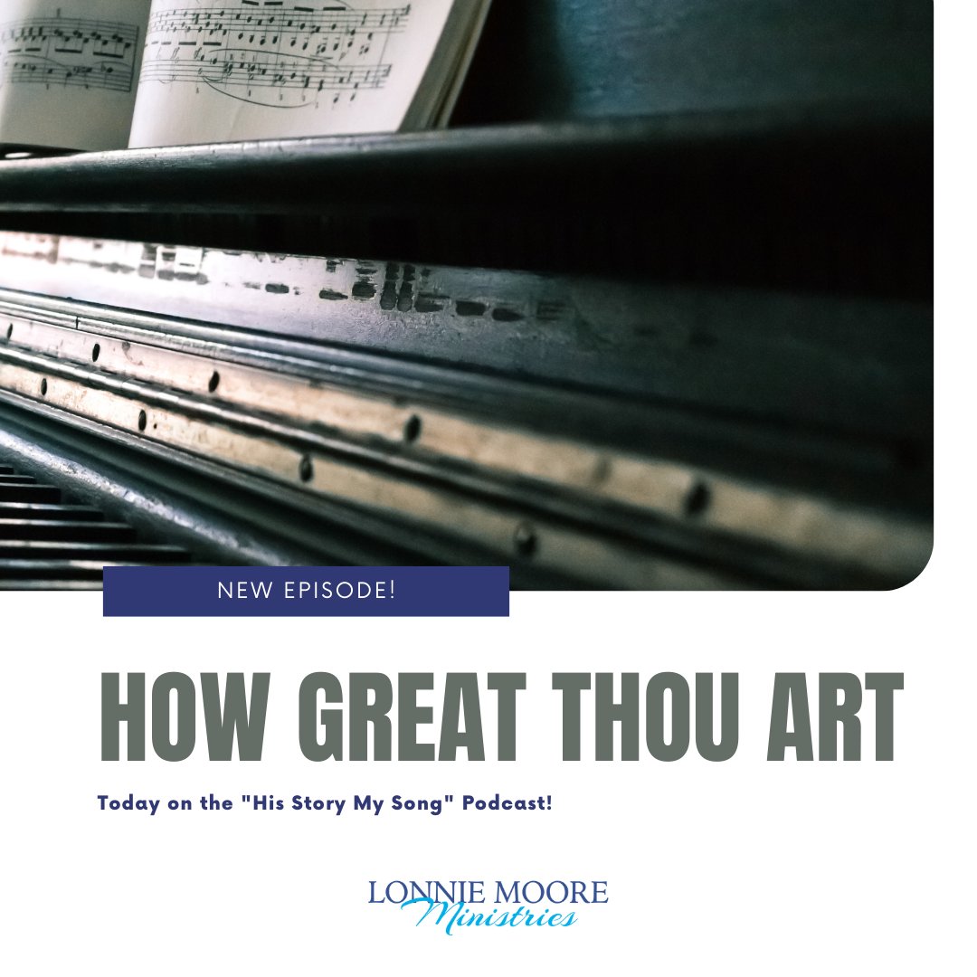 "How Great Thou Art" has been a song with the touch of God’s blessing upon it. The newest episode of the "His Story My Song" podcast will be available tomorrow!