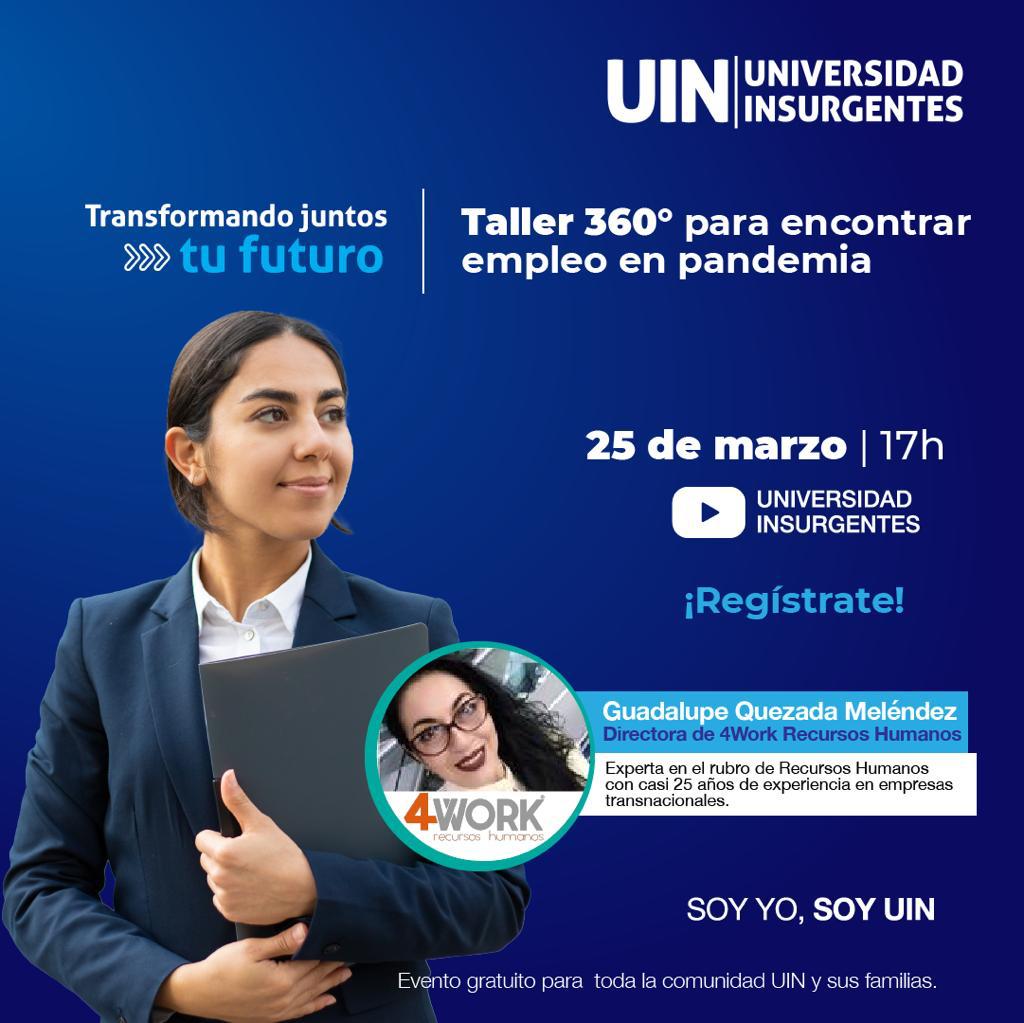 UInsurgentes's tweet photo. ⚠️⚠️UINer, no te puedes perder el Taller 360º para encontrar empleo en pandemia. Regístrate en la liga https://t.co/uicCXDUbLm Conoce todos los tips que tenemos para ti.
#EmpleabilidadUIN
#UINContigo https://t.co/HePb8ychuG