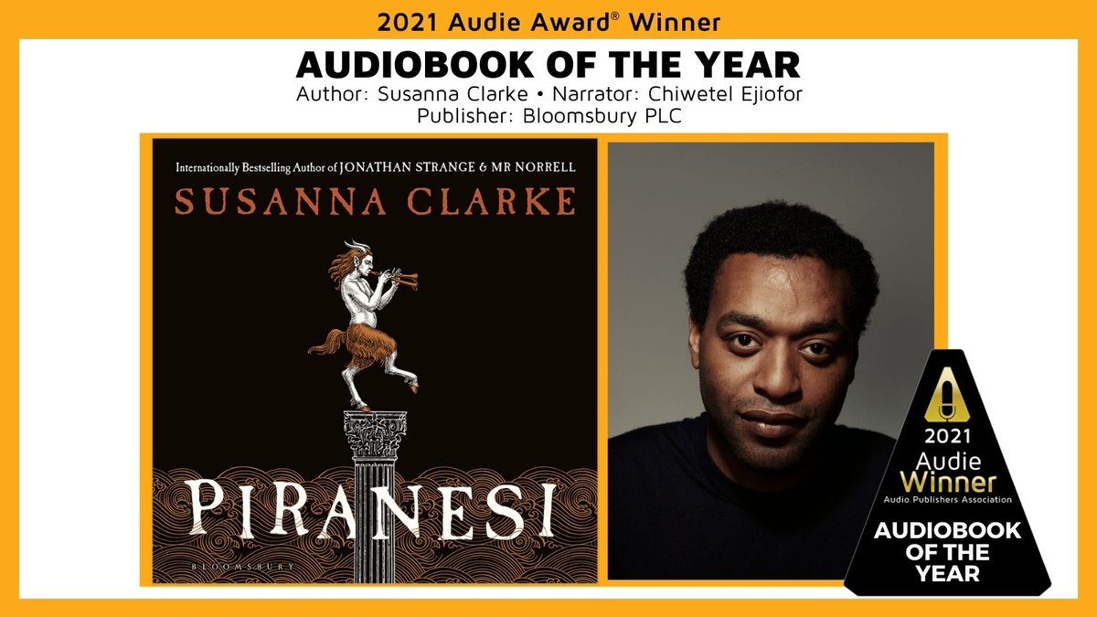 audiobooks's tweet image. WINNER! The Audiobook of the Year #AudieAward goes to PIRANESI by #SusannaClarke, narrated by #ChiwetelEjiofor, published by @BloomsburyPub #ABOY #Audies2021