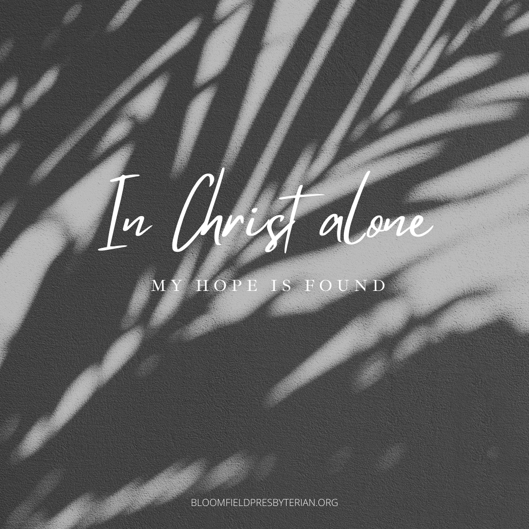 BloomfieldPC's tweet photo. Our hope is found in Christ alone. 

We have everything we need to face today, this week, this season, and even this quarantine, in Him.

Why not remind yourself of the powerful lyrics of this hymn by @gettymusic today. https://t.co/9bQJgSRfeo