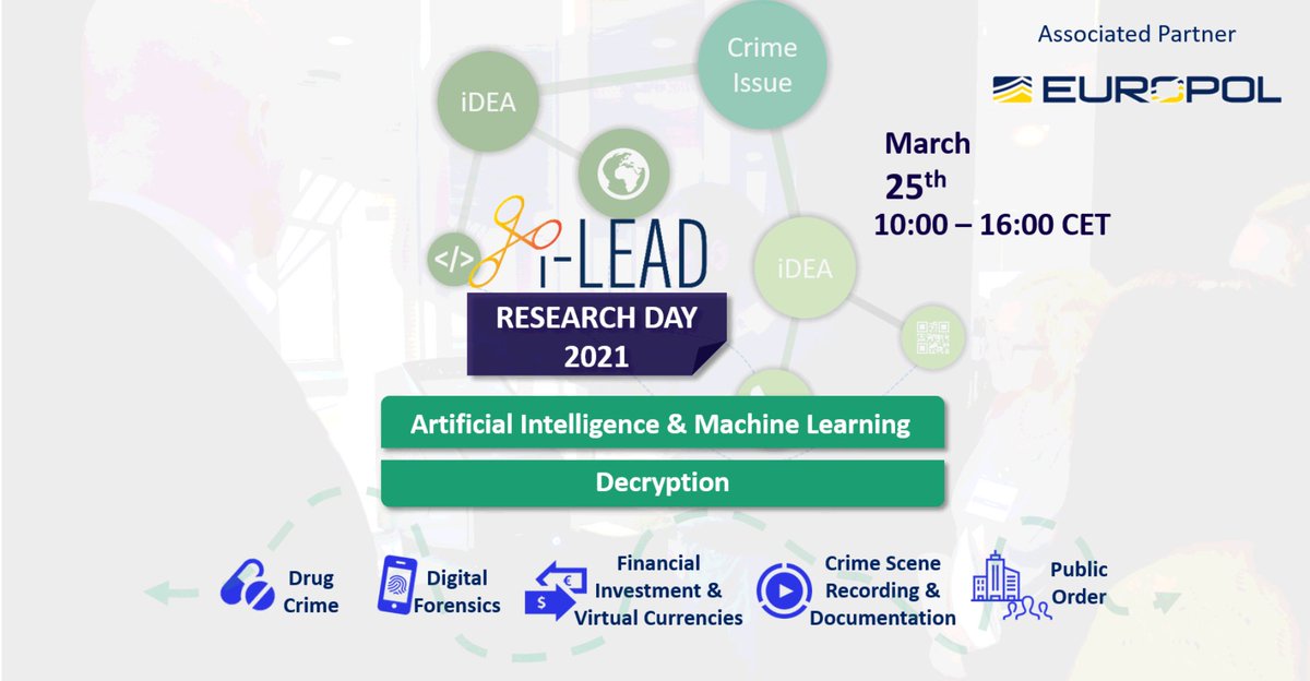 iLEAD Project (@i_lead_project) on Twitter photo <a href="/i_LEAD_Project/">iLEAD Project</a>
organizes in association with the Europol’s Innovation Lab "i-LEAD Research Day 2021" on March 25th RM i-lead.eu #H2020 #Innovation #policing #Intelligence #security #research #StrongerTogetherEU #SecurityIndustry #Practitioners <a href="/i_LEAD_Project/">iLEAD Project</a>
organizes in association with the Europol’s Innovation Lab "i-LEAD Research Day 2021" on March 25th RM i-lead.eu #H2020 #Innovation #policing #Intelligence #security #research #StrongerTogetherEU #SecurityIndustry #Practitioners
