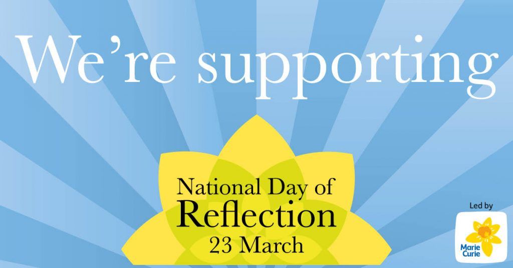 At 12 midday today we will be taking part in Marie Curies ‘National Day of Reflection’ and marking the occasion with a minute's silence. Let’s join together and take this time to reflect on what has been a difficult year and look forward to a brighter future.