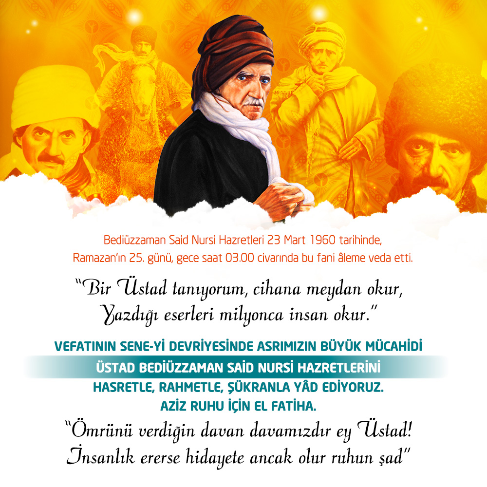 Bediüzzaman #SaidNursi Hazretleri 23 Mart 1960 tarihinde, Ramazan'ın 25. günü, gece saat 03.00 civarında bu fani âleme veda etti.

Vefatının sene-yi devriyesinde asrımızın büyük mücahidi Üstad Bediüzzaman Said Nursi Hazretlerini hasretle, rahmetle, şükranla yâd ediyoruz.