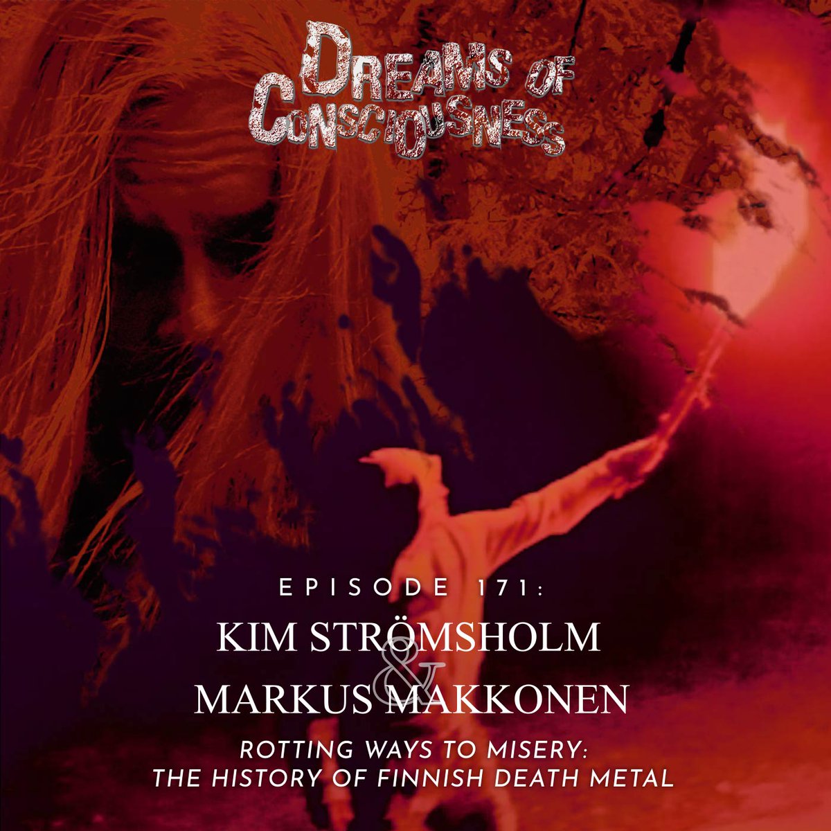 Here is #DreamsOfConsciousness Podcast Episode 171, featuring the authors of #RottingWaysToMisery.

Listen on Spotify: spoti.fi/2t9w5hl

Google Podcasts: bit.ly/3lEbOa7

Apple Podcasts: apple.co/2HQqX6A

cc: @CultNeverDies @dbmagazine 

#finnishdeathmetal