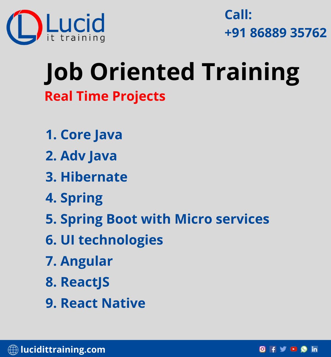 Job Oriented Training Real Time Projects

Book your Seats: +91 86889 35762

#Javascript #Angular #Node #React #Android #Sharepoint #PureJava #Springboot #netwithMVC #AEM #Xamarin #WebArchitects #CognizantRecruitment #Cognizantjobs #Cognizantjob #lucidittraining #RealTimeProjects