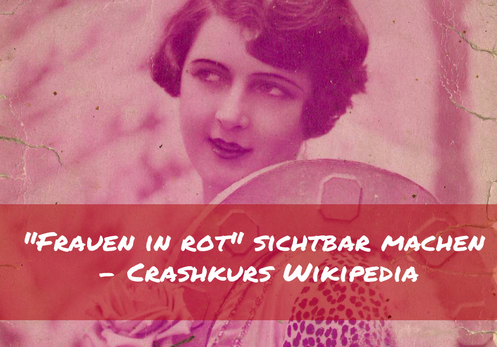 MH_TextWeb's tweet photo. Tutorial im Blog: “Frauen in rot” sichtbar machen – Crashkurs Wikipedia - inspiriert von #wikigap2021 @WikimediaAT, auf Wunsch von @TanjaPraske, passend zu #femaleheritage @Monacensia_Muc &amp; #WomensHistoryMonth

https://t.co/uDkEOxgAkJ #WikipediaSchreibtGeschichte #Wikipedia20 https://t.co/3fI1AGVJ04