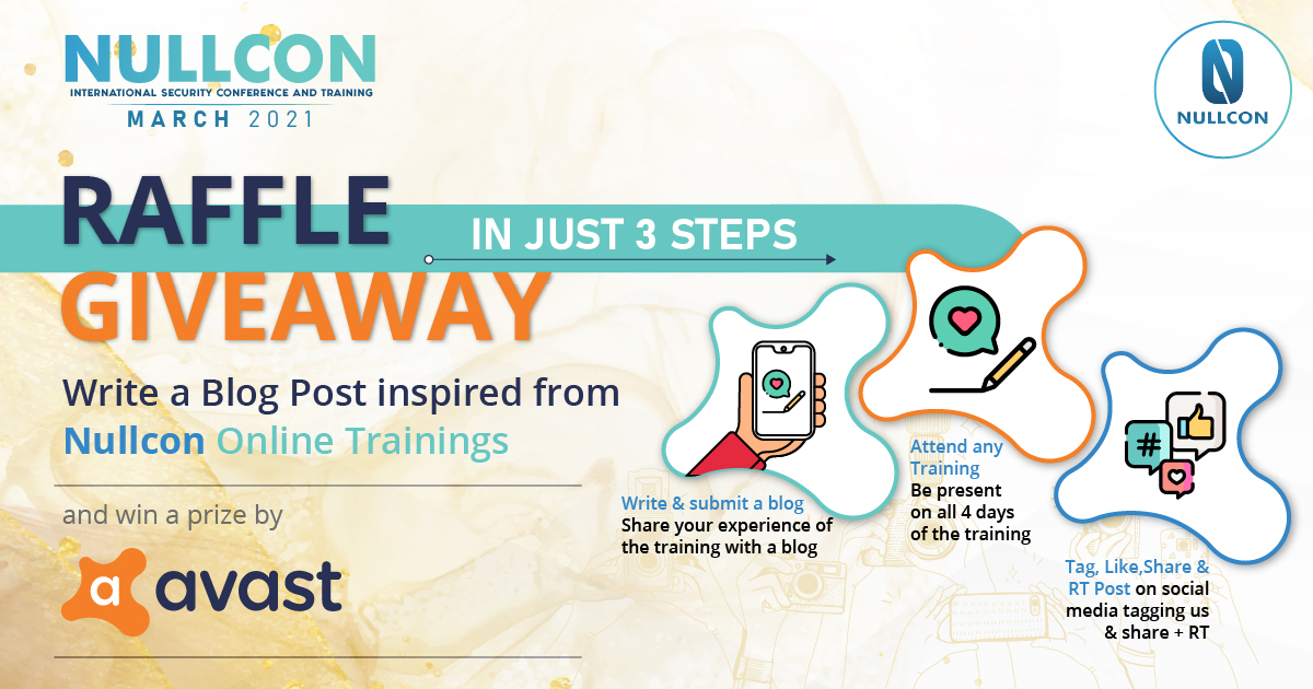 nullcon's tweet image. 📝A Blog Post inspired by the Nullcon Trainings from Batch 2 will help you 🎉win a @avast_antivirus Raffle 

Rules ⛳1. Write a blog post 2. Post it on Social Media tagging Avast &amp;amp; Nullcon 3. Get Likes, Shares Rt &amp;amp; win the raffle

#Nullcon2021 #Infosec #Training