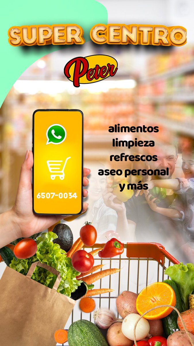 Haz tu súper vía WhatsApp: 6507-0034 ¡Siempre contigo!☀️