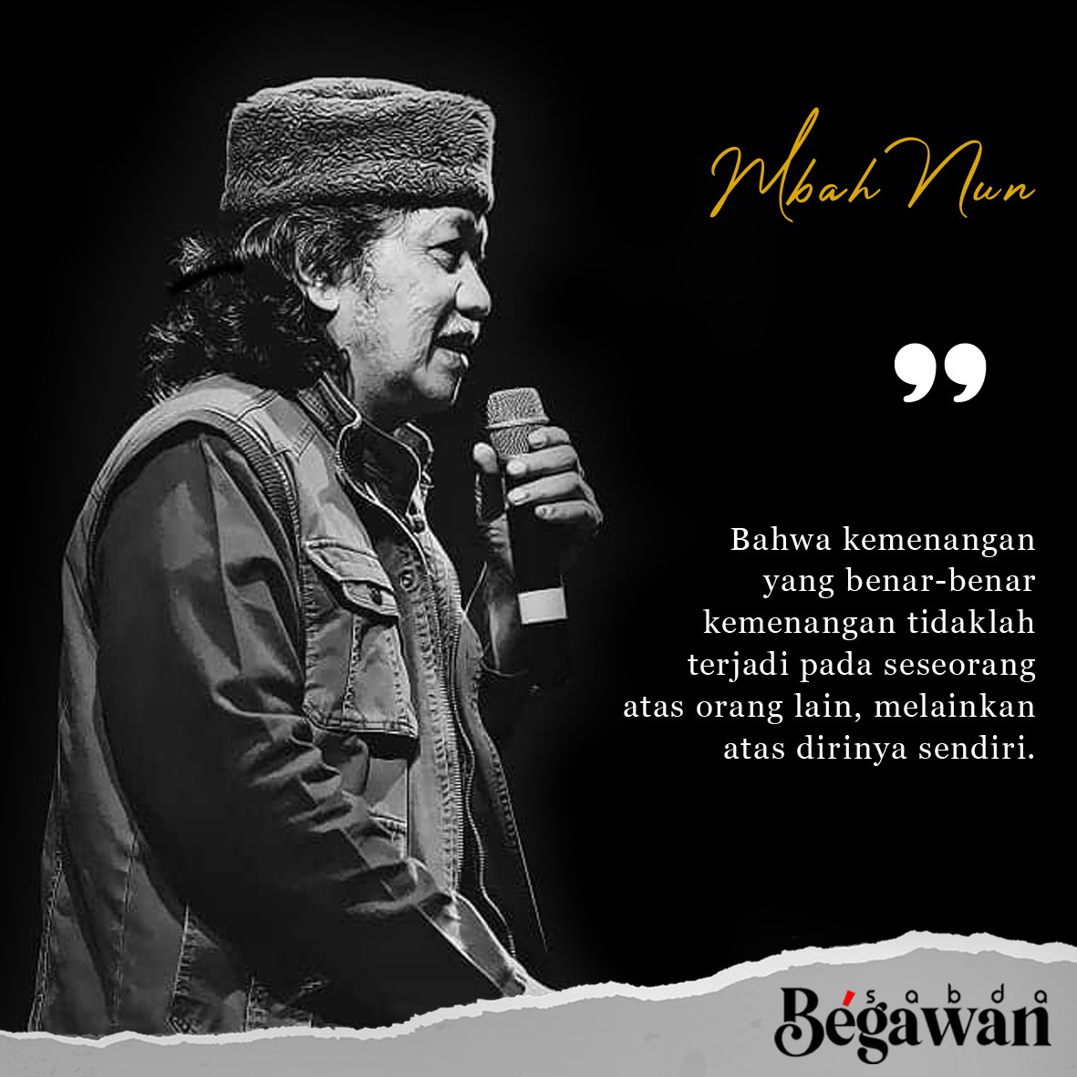 begawansabda's tweet photo. Dawuh @caknundotcom 

#begawansabda #mbahnun #Maiyah #Indonesia https://t.co/piK8stgjkn