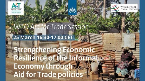NLinGeneva's tweet photo. We welcome you to join our session @wto #aid4trade Stocktaking Event:

Strengthening Economic Resilience of the Informal Economy through #aid4trade

25 March 15:30-17:00 CET
Join &amp; Register➡️ https://t.co/85f4I2Q76X

#NLtrade4good #InvestInTrade https://t.co/w3o8SgmnC1