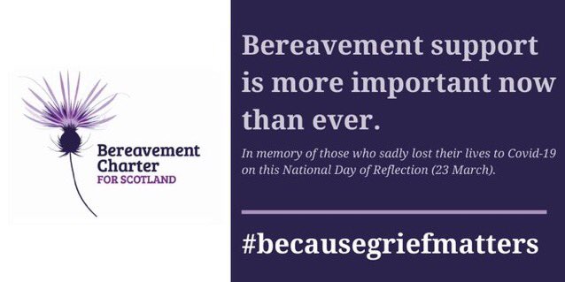 A year ago everybody went into a new way of living, working and sadly also dying. On this #nationaldayofreflection it is important to pause on what that means and commit to better support everyone #grieving #becausegriefmatters  sad.scot.nhs.uk/bereavement-ch…