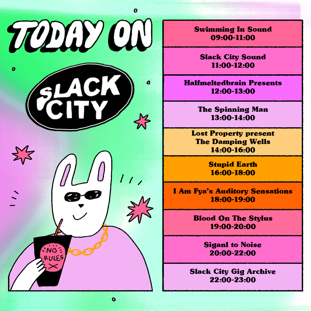 Tuesday in Slack City.  Hear it on SlackCity.org.uk and on DAB

Artwork by Emily Wallace  |  <a href="/PrezEdBrighton/">Presuming Ed</a> #SlackCityRadio