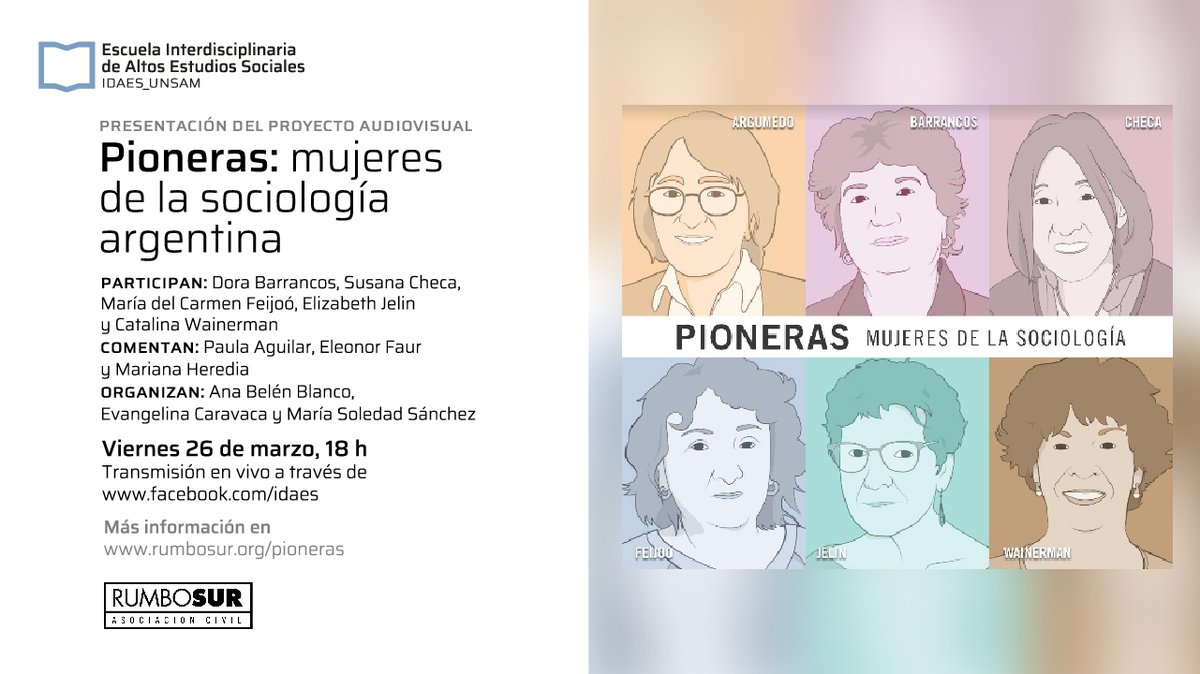 Este viernes: presentación de entrevistas realizadas en el marco del proyecto "PIONERAS: MUJERES DE LA SOCIOLOGÍA ARGENTINA". Participan Dora Barrancos, Susana Checa, María del Carmen Feijoó, Elizabeth Jelin y Catalina Wainerman.

Transmisión en vivo por facebook.com/IDAES