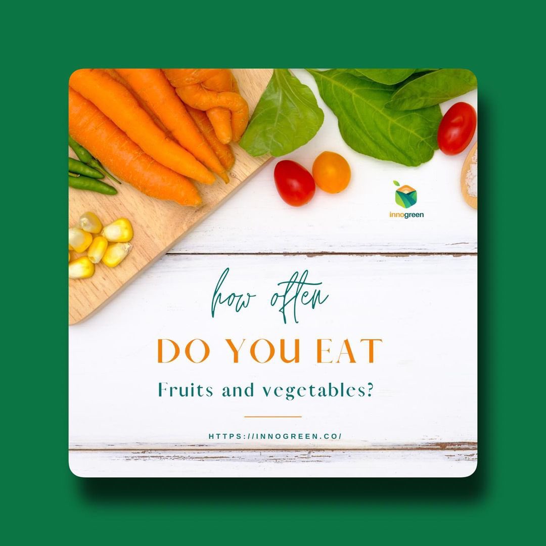 Innogreenstore's tweet photo. Fruits and vegetables are a great source of vitamins and nutrients😋. How often do you eat them? Everyday or once in a while? https://t.co/AviISERjqs