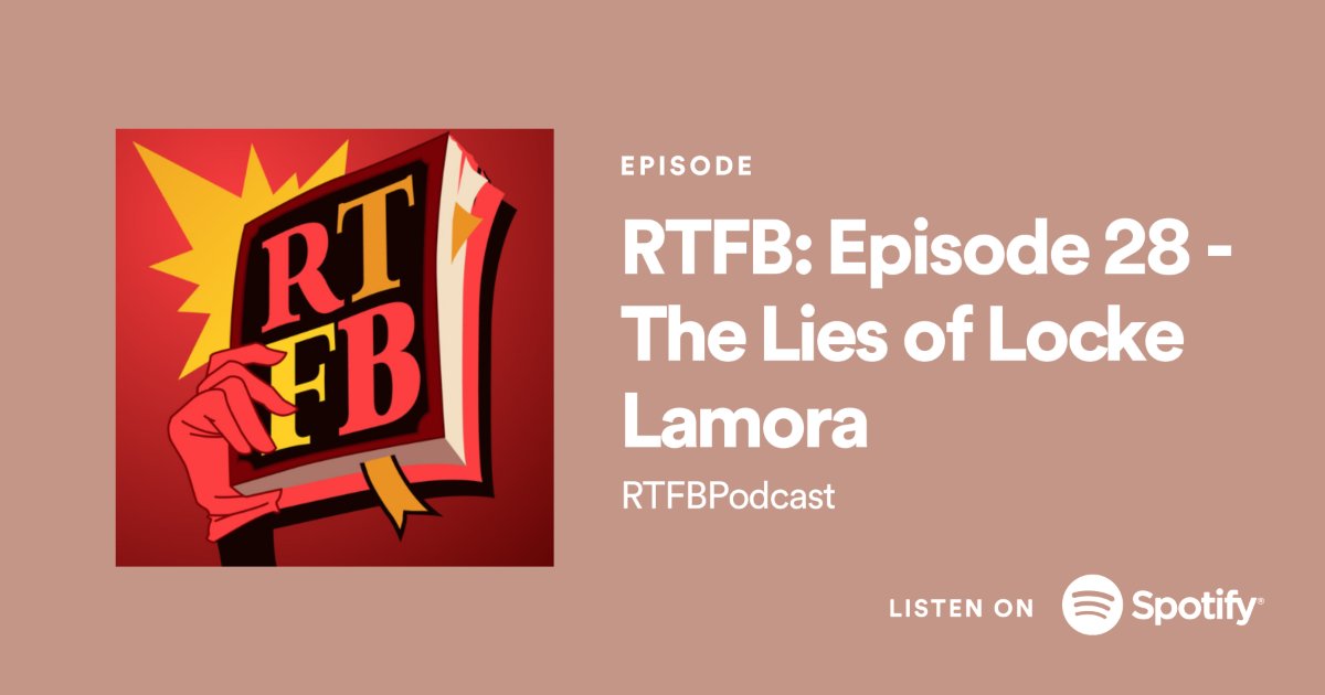 RTFBPodcast's tweet photo. *dusts off this account*

Lockdown has been tough but we are back. Episode 28 is Lies of Locke Lamora and we already have 3 other episodes recorded and in editing. Sometimes you just have to read the effing book :) https://t.co/4XeZiJskBf