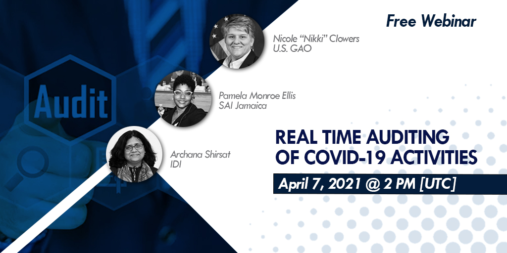 INTOSAIJournal's tweet photo. 𝗙𝗥𝗘𝗘 𝗪𝗘𝗕𝗜𝗡𝗔𝗥: "Real-time Auditing of #COVID19 Activities" April 7, 2021 at 2PM [UTC] featuring panelists with extensive experience in real-time auditing who will discuss challenges, solutions and lessons learned. More details👉https://t.co/kalDmnvARd https://t.co/fVRVPvek0a