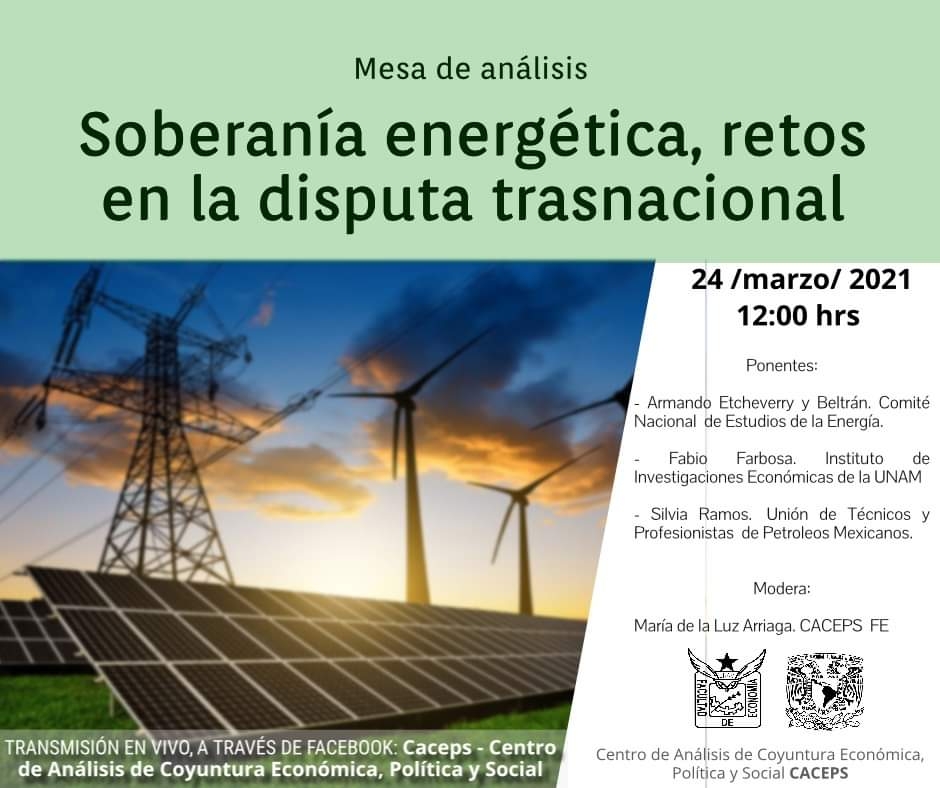 La soberanía energética estratégica para la seguridad, independencia y autosuficiencua de México