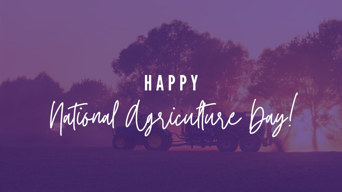 Happy National Agriculture Day!