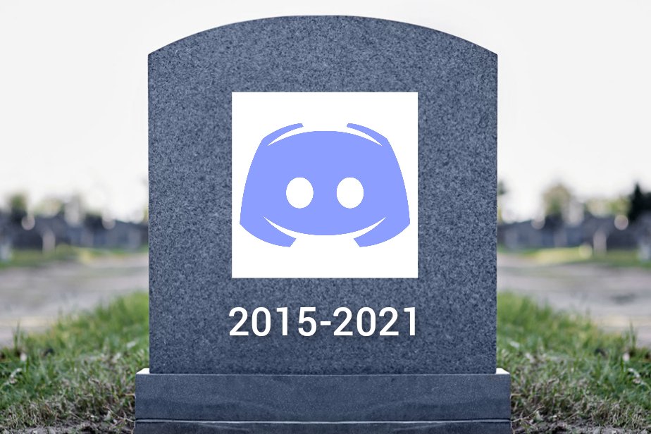 RIP DISCORD