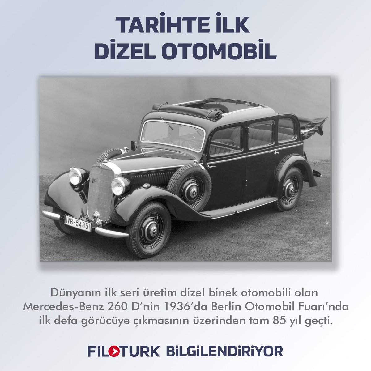 #FilotürkBilgilendiriyor
Dünyanın ilk seri üretim dizel binek otomobili olan Mercedes-Benz 260 D’nin 1936’da Berlin Otomobil Fuarı’nda ilk defa görücüye çıkmasının üzerinden tam 85 yıl geçti.

💻 filoturk.net
☎ +90 (342) 337 16 16
📩 info@filoturk.net